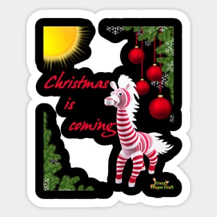 Christmas is coming Sticker